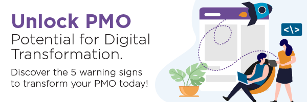 Unlock PMO Potential for Digital Transformation. Discover the 5 warning signs to transform your PMO today!